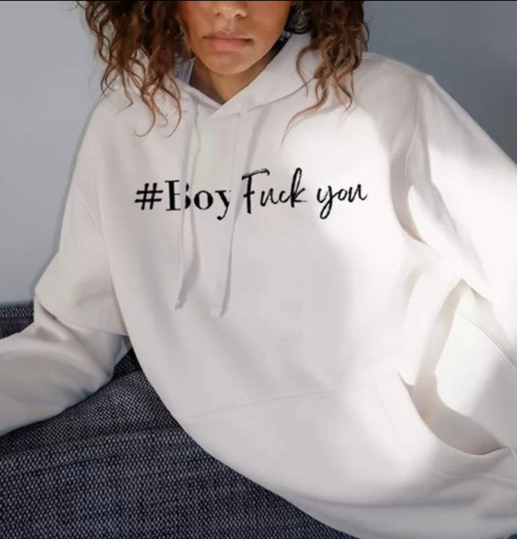 BOY F%CK YOU Hoodie (White)